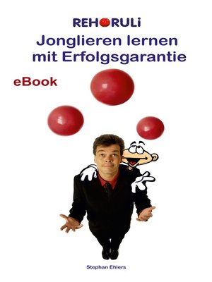 cover image of Jonglieren lernen mit Erfolgsgarantie